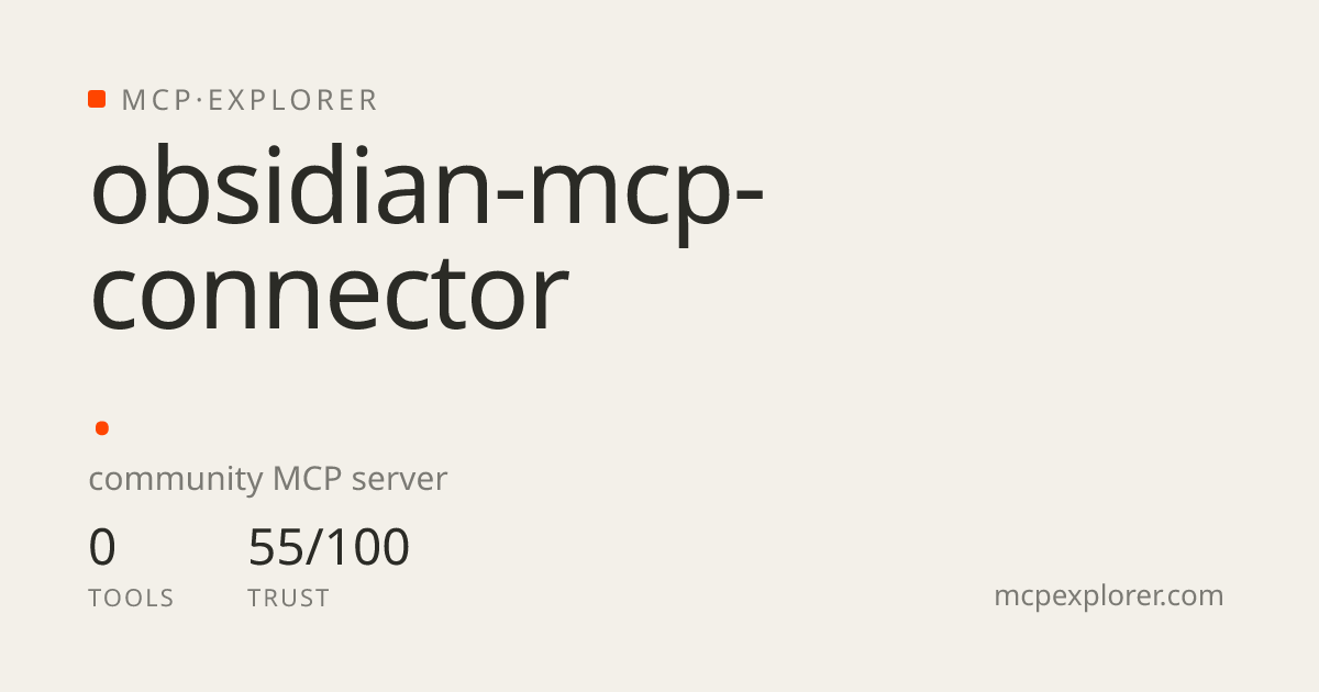 obsidian-mcp-connector — MCPExplorer
